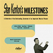 Milestones | Stan Kenton & His Orchestra