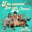 I'm Comin' For Ya (Love) | The Buckleys