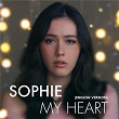 My Heart (English Version) | Sophie