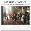 Live Acoustic Sessions | We The Kingdom