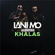 Khalas | Lani Mo