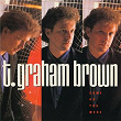Come As You Were | T. Graham Brown