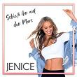 Schieß ihn auf den Mars | Jenice