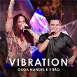 Vibration (Ao Vivo) | Guga Nandes