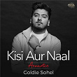 Kisi Aur Naal (Acoustic) | Goldie Sohel