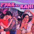 Pyar Ke Rahi (Original Motion Picture Soundtrack) | Anuradha Paudwal
