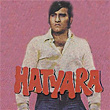 Hatyara (Original Motion Picture Soundtrack) | Pran