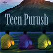 Teen Purush | Krishan Mukherjee
