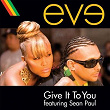 Give It To You | Eve