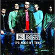 It's Not My Time | 3 Doors Down