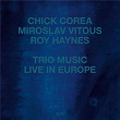 Trio Music, Live In Europe | Chick Corea