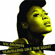 Travelling Like The Light | V V Brown