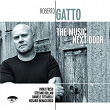 The Music Next Door | Roberto Gatto