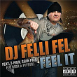 Feel It | Dj Felli Fel