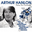Piano Sin Fronteras | Arthur Hanlon