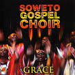 Grace | The Soweto Gospel Choir