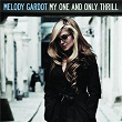 My One And Only Thrill | Melody Gardot