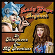 Telephone (The DJ Remixes) | Lady Gaga