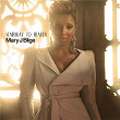 Stairway To Heaven | Mary J. Blige