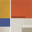 Symphonicities (Bonus Track Version) | Sting