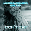 Don't Cry | Marco Carpentieri