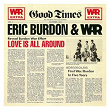 Love Is All Around | Eric Burdon & War