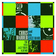 The Nixa Jazz Today Albums | Chris Barber & His Jazz Band