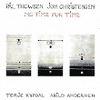 No Time For Time | Pal Thowsen