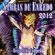 Sambas De Enredo Das Escolas de Samba - Carnaval 2012 | Neguinho Da Beija-flor
