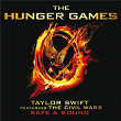 Safe & Sound (from The Hunger Games Soundtrack) | Taylor Swift