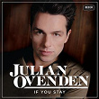 If You Stay | Julian Ovenden