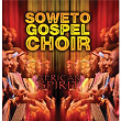 African Spirit | The Soweto Gospel Choir