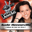 The Voice : La Plus Belle Voix | Aude Henneville