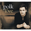 Polk In Love | Piotr Polk