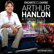 Encanto Del Caribe Arthur Hanlon & Friends (Live From San Cristobal Castle, Puerto Rico/2011) | Arthur Hanlon