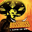 Live It Up | The Bosshoss