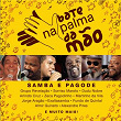 Bate Na Palma Da Mão - Samba & Pagode | Grupo Revelação