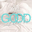 Good Luv'n | Bj The Chicago Kid
