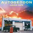 Autogeddon | Julian Cope