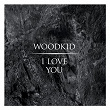 I Love You | Woodkid