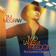 Two Lanes Of Freedom | Tim Mc Graw