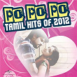 Po Po Po - Tamil Hits of 2012 | Leelamony