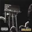 Started From the Bottom (Explicit Version) | Drake