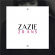 20 Ans | Zazie