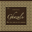 Essential - Ghazals | Ghulam Ali