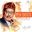 Yeh Dosti – Manna Dey'S Unique Collaborations | Kishore Kumar