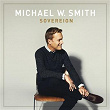 Sovereign | Michael W. Smith