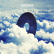 Turn Back Time | Sub Focus