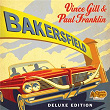 Bakersfield (Deluxe) | Vince Gill
