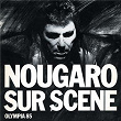 Sur Scène (Olympia 1985) | Claude Nougaro
